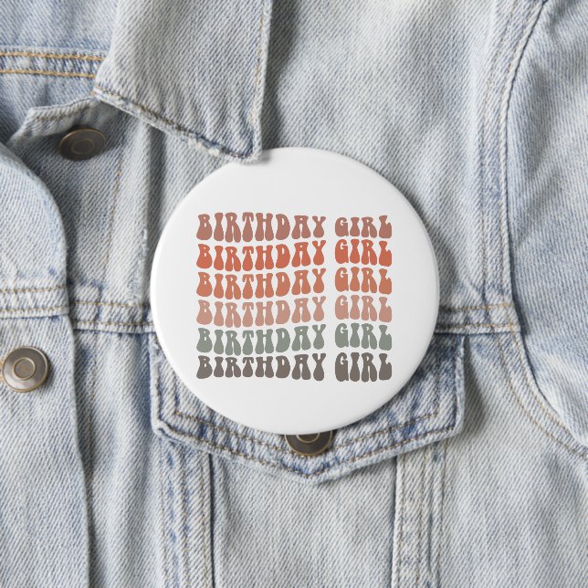 Groovy Birthday Girl  Button (In Situ)