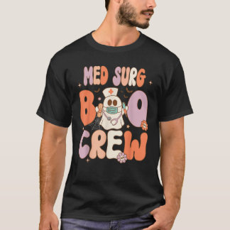 Groovy Boo Crew Nurse Funny Ghost Med Surg Nurse  T-Shirt