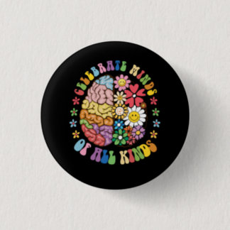 Groovy Brain Celebrateds Of All Kinds Neurodiversi Button