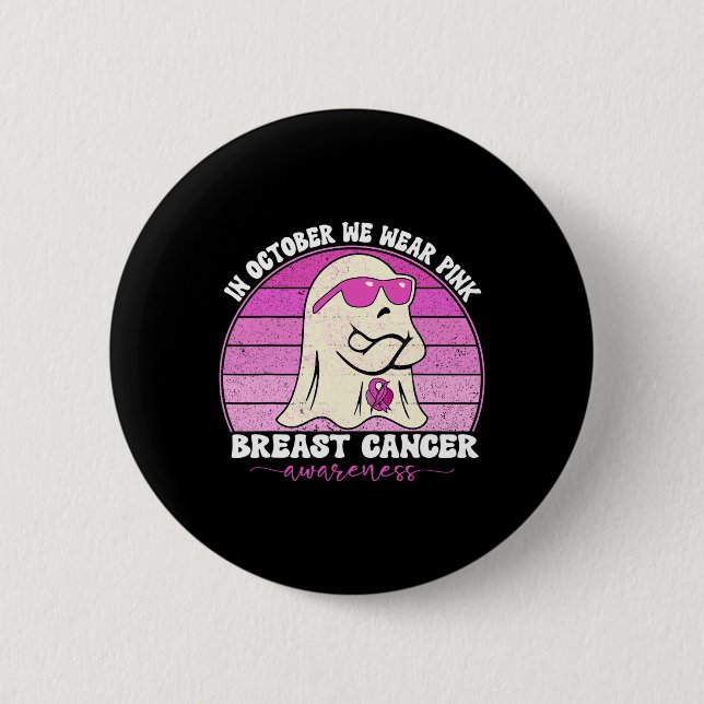 Groovy Breast Cancer Awareness We Wear Pink Ribbon Button (Front)