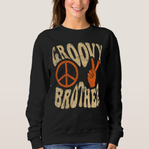 Groovy Brother 70s Aesthetic Nostalgia 1970's Retr Sweatshirt