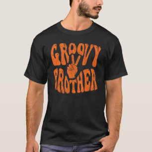 Groovy Brother 70s Aesthetic Nostalgia 1970's Retr T-Shirt