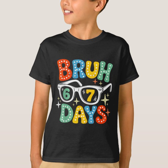 Groovy Bruh 67 Days Of School Sungles 67th Day Of  T-Shirt (Front)