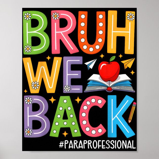 Groovy Bruh We Back Paraprofessionals Funny Back T Poster (Front)