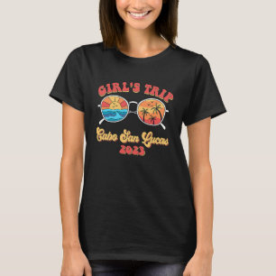 Groovy Cabo San Lucas 2023 Girls Trip Sunglasses S T-Shirt