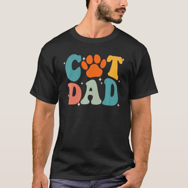 Groovy Cat Dad Daddy  Father s Day Cat Paw Kitten T-Shirt (Front)