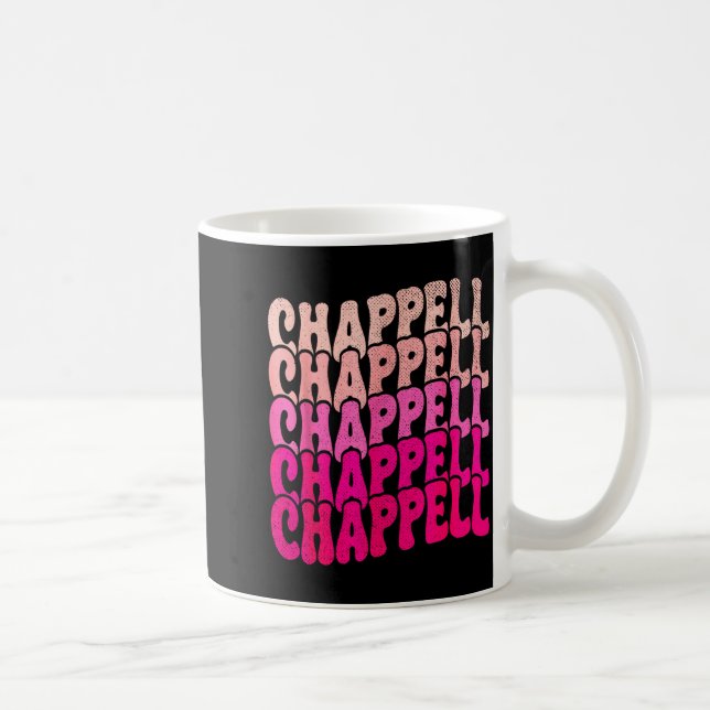 Groovy Chappell First Name D Chappell Tees Meme  Coffee Mug (Right)