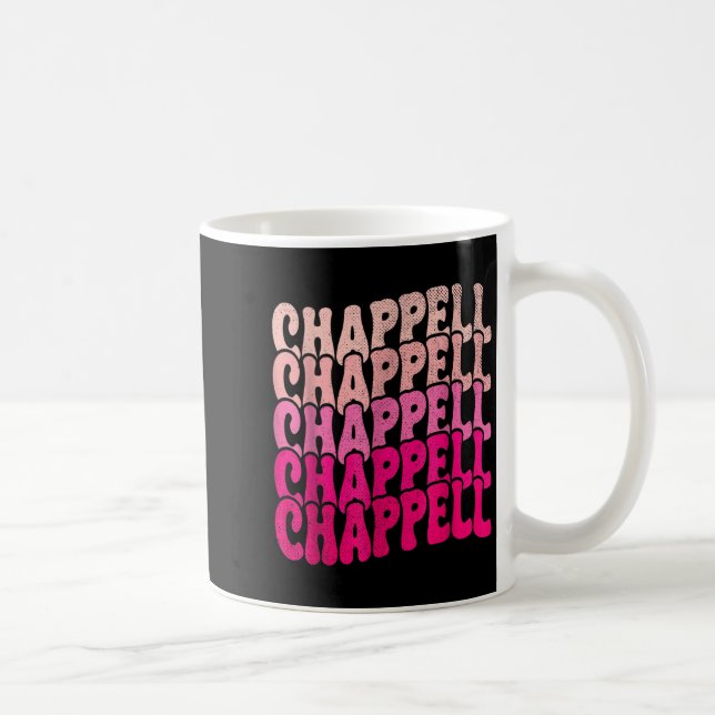 Groovy Chappell First Name D Chappell Tees Meme  Coffee Mug (Right)