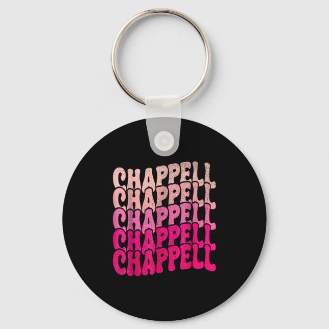 Groovy Chappell First Name D Chappell Tees Meme  Keychain (Front)