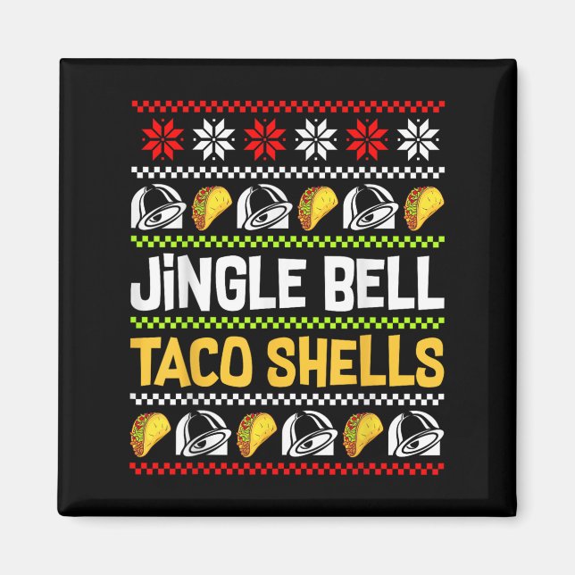 Groovy Christmas Jingle Bells Taco Shells Ugly Xma Magnet (Front)