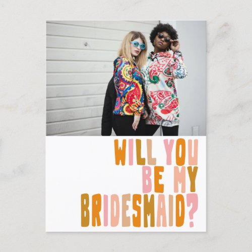 Groovy Colorful Bridesmaid Photo Proposal  Postcard