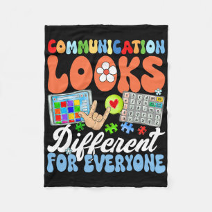 Groovy Communication Looks Different For Everyone Fleece Blanket