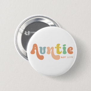 Groovy Custom Auntie Established Gifts for Aunt Button