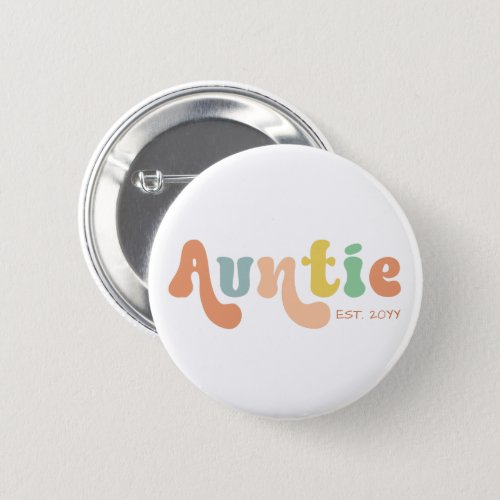 Groovy Custom Auntie Established  Gifts for Aunt Button