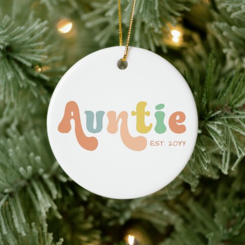 Groovy Custom Auntie Established  Gifts for Aunt Ceramic Ornament