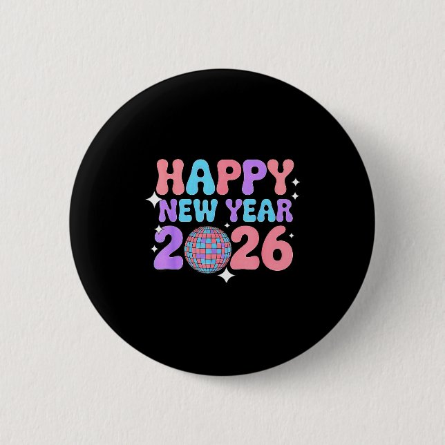 Groovy Cute Happy New Year 2026 Disco Ball  Button (Front)