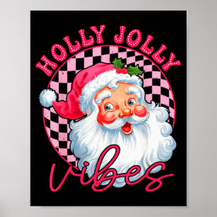 Groovy Cute Santa Claus Christmas Vibes Xmas Women Poster