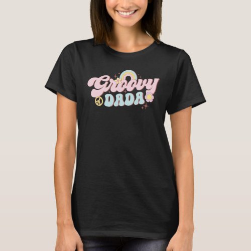 Groovy Dada Happy Fathers Day Best Dad Ever Da T_Shirt