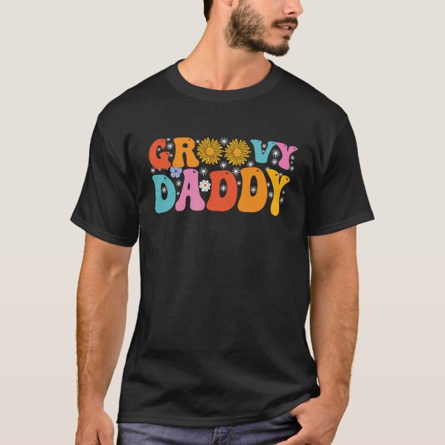 Groovy Daddy Retro Hippie Vintage  1 T-Shirt (Front)