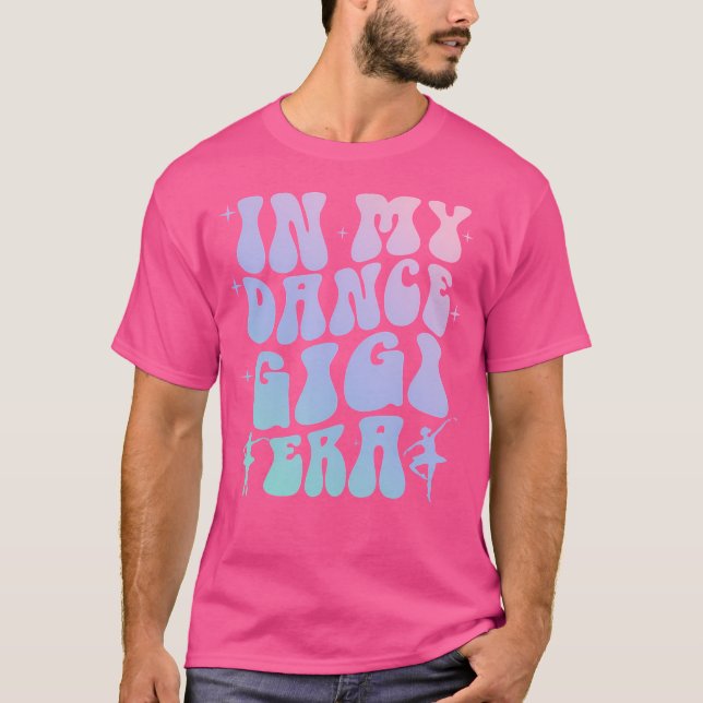 Groovy Dance Lover In My Dance Gigi Era Tie Dye T-Shirt (Front)