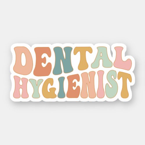 Groovy Dental Hygienist Dental Hygiene Oral Health Sticker
