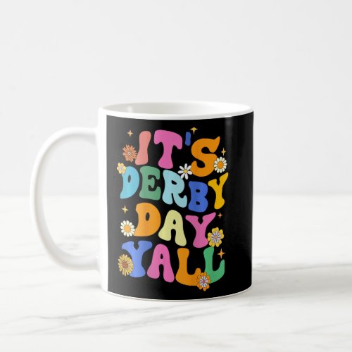 Groovy Derby Day 2023 Retro It s Derby Day Yall Ho Coffee Mug