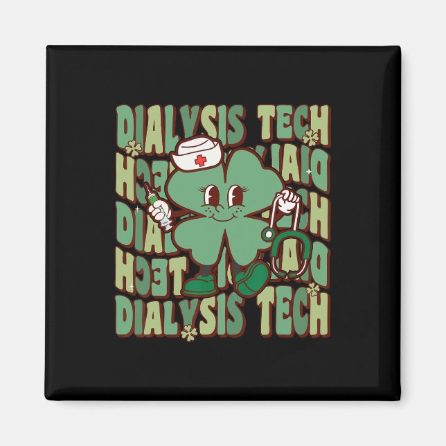 Groovy Dialysis Tech Funny St Patricks Day Dialysi Magnet (Front)