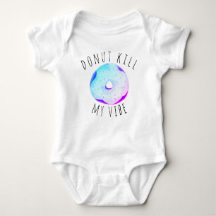 Groovy “Donut kill my vibe” Baby Bodysuit
