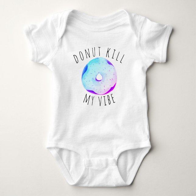 Groovy “Donut kill my vibe” Baby Bodysuit (Front)