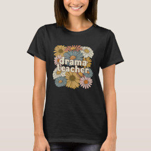 Groovy Drama Teacher Drama Teaching Drama Teachers T-Shirt