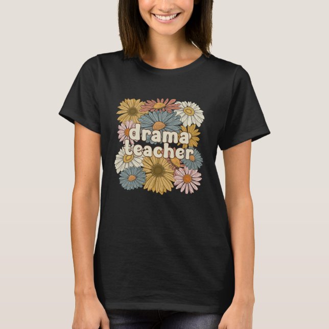 Groovy Drama Teacher Drama Teaching Drama Teachers T-Shirt (Front)