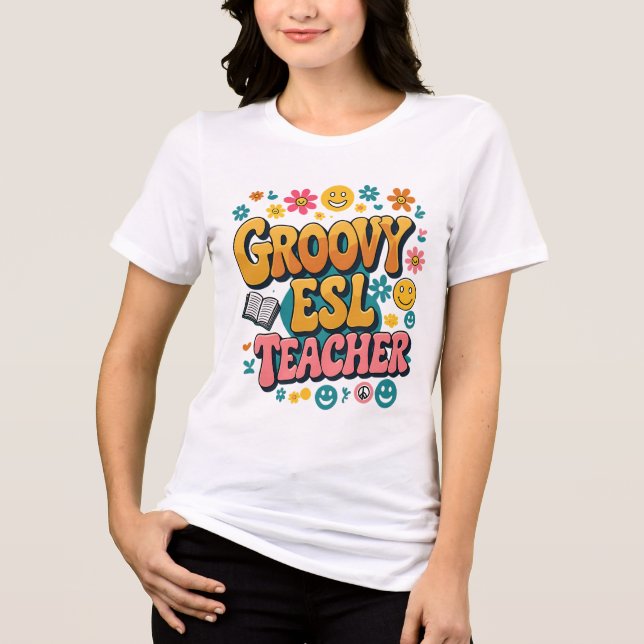 Groovy ESL Teacher – Retro Multicultural Bilingual Tri-Blend Shirt (Front)