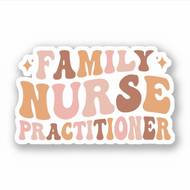 Groovy Family Nurse Practitioner Appreciation FNP Sticker (Front)