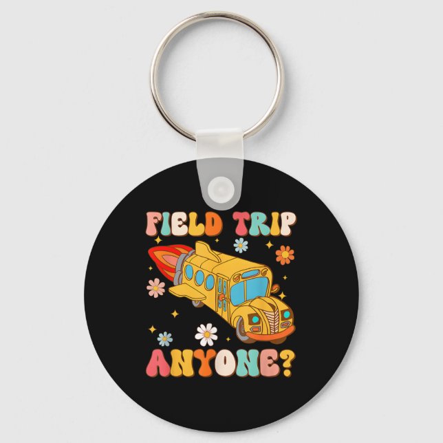 Groovy Field Trip Anyone School Bus Driver Yellow  Keychain (Front)