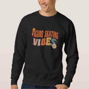 Groovy Figure skating Vibes Costume Retro Teachers Sweatshirt
