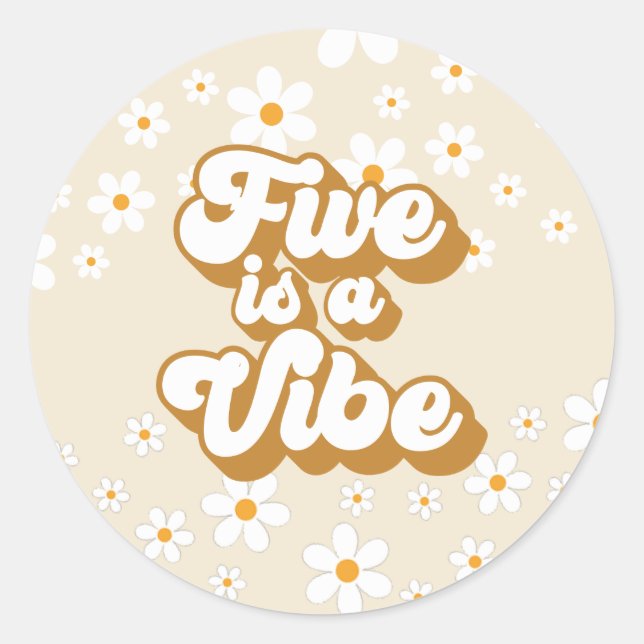 Groovy Five is a Vibe retro Daisy 5th Birthday Classic Round Sticker (Front)