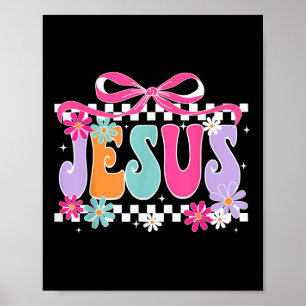 Groovy Floral Jesus Coquette Bow Religious Christi Poster