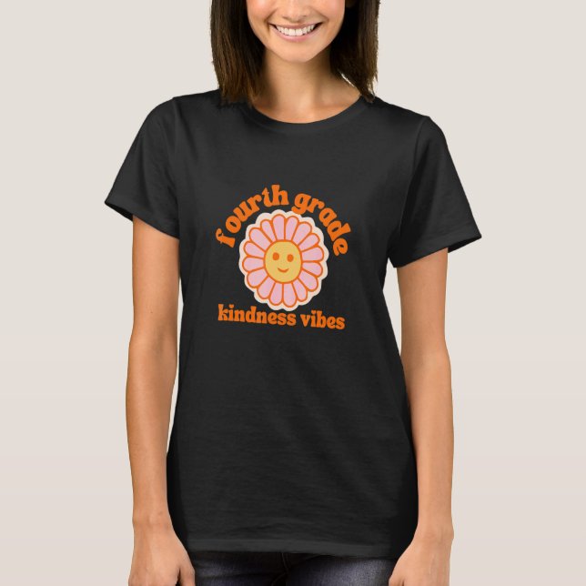 Groovy Fourth Grade Teacher Kindness Retro Flower  T-Shirt (Front)