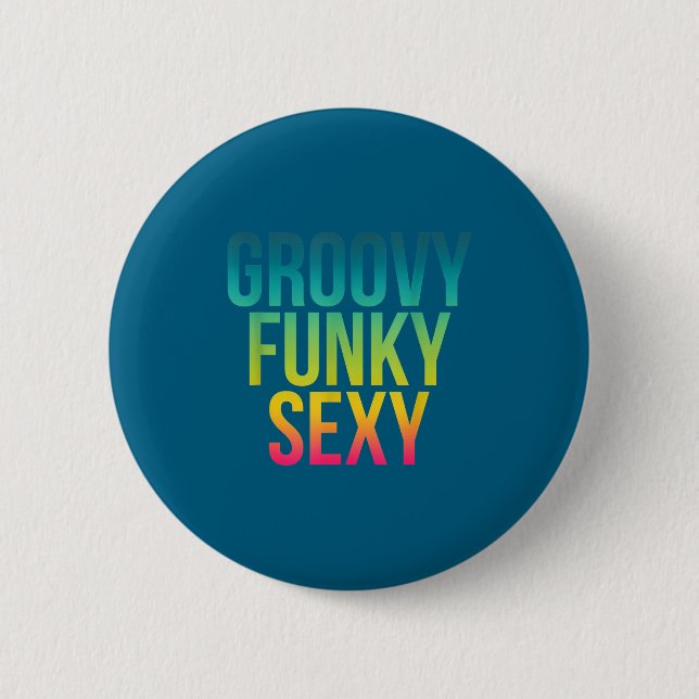Groovy Funky Y - Funny Cool Hipe Quote  Button (Front)