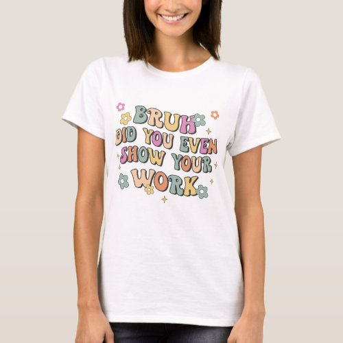 Groovy Funny Math Teacher T Shirt