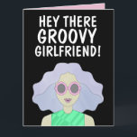 GROOVY GIRLFRIEND FRIEND BFF GIRL BIRTHDAY  CARD<br><div class="desc">GROOVY GIRLFRIEND BIRTHDAY CARD</div>