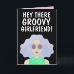 GROOVY GIRLFRIEND FRIEND BFF GIRL BIRTHDAY  CARD<br><div class="desc">GROOVY GIRLFRIEND BIRTHDAY CARD</div>