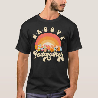 Groovy Godmother Rainbow Colorful Flowers         T-Shirt