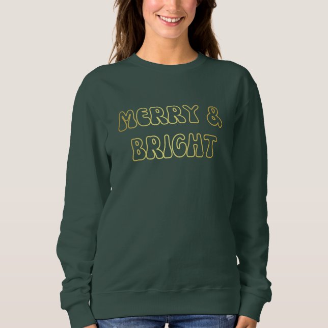 Groovy Gold Text Merry & Bright Christmas Women’s Sweatshirt (Front)