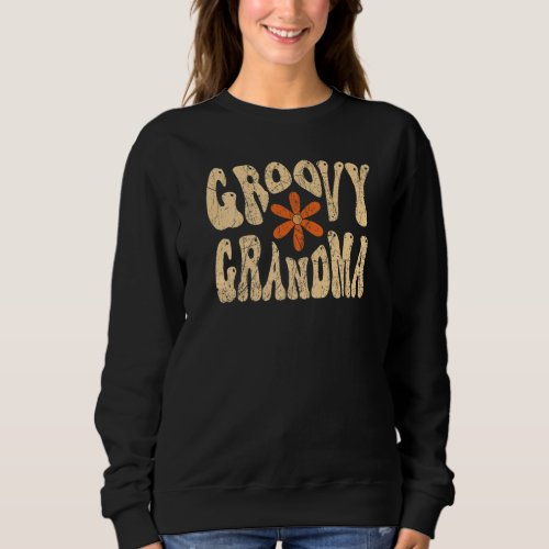 Groovy Grandma 70s Aesthetic Nostalgia 1970s Retr Sweatshirt