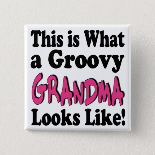 Groovy Grandma Button