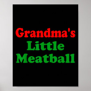 Groovy Grandmas Little Meatball Funny Italian Fami Poster