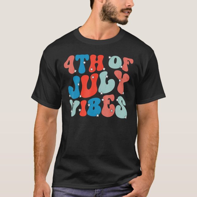 Groovy Happy 4th Of July Vibes Patriotic American T-Shirt (Front)