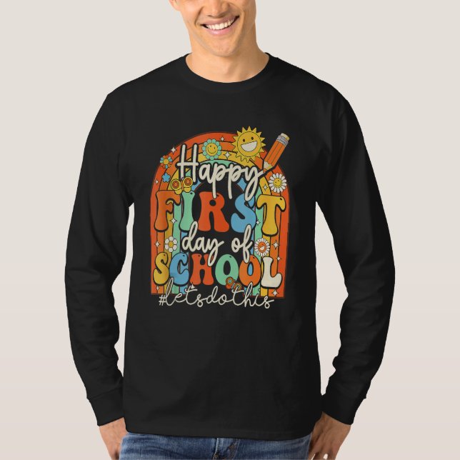 Groovy Happy First Day Of School Lets Do This Back T-Shirt (Front)