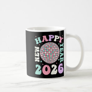 Groovy Happy New Year 2026 Disco Ball New Years Ev Coffee Mug